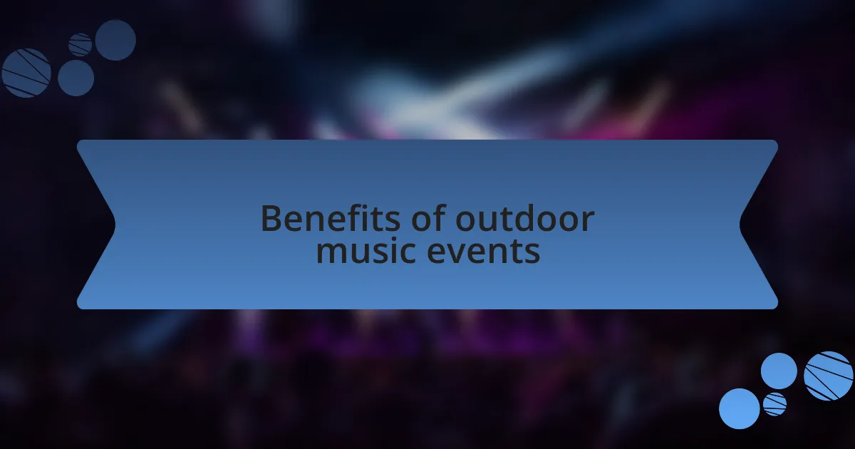 Benefits of outdoor music events