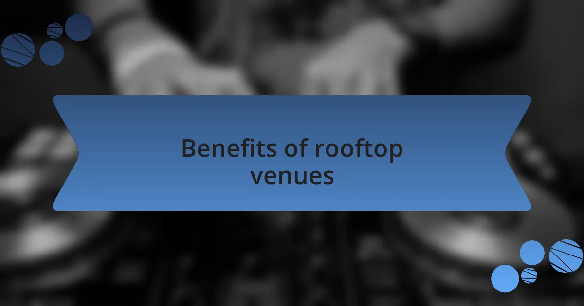 Benefits of rooftop venues