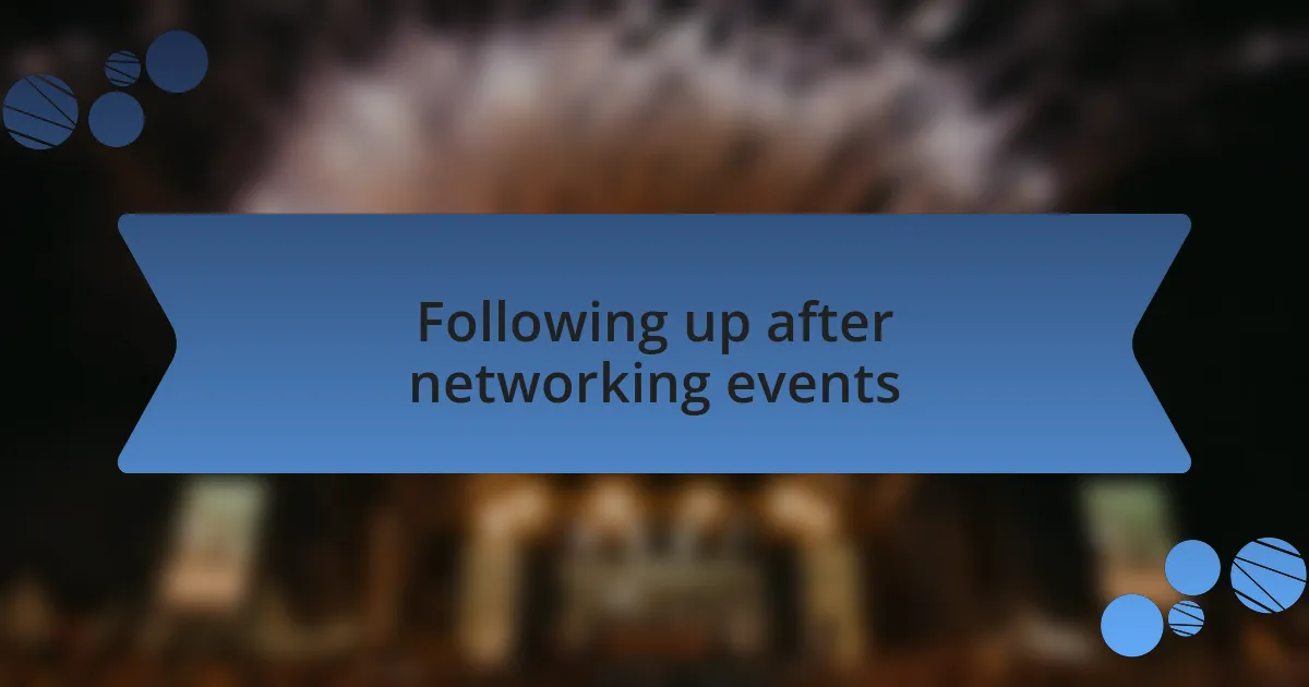 Following up after networking events