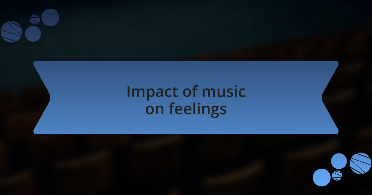 Impact of music on feelings