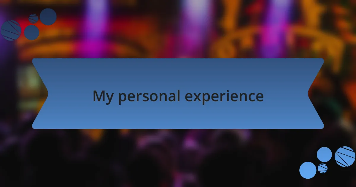 My personal experience