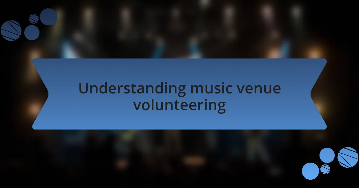 Understanding music venue volunteering